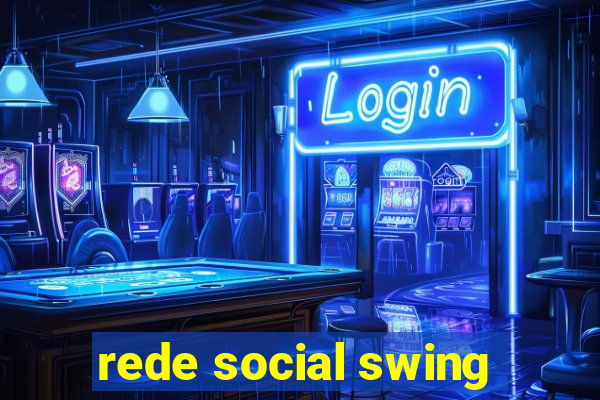 rede social swing